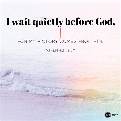 I Wait Quietly Before God For My Victory Comes From Him Psalm