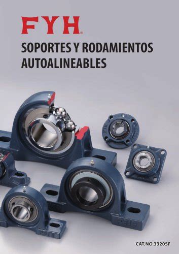 SOPORTES Y RODAMIENTOS AUTOALINEABLES FYH Catálogo PDF