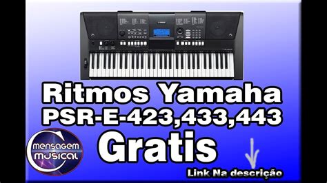 Ritmos Grátis Yamaha E 423 433 443 YouTube