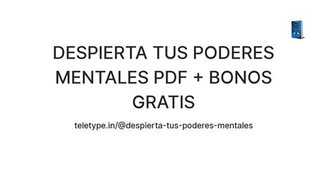 Despierta Tus Poderes Mentales Pdf Bonos Gratis Teletype