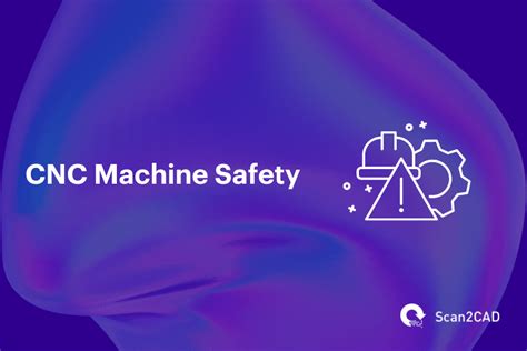 Cnc Machine Safety Preventing Accidents In The Workplace