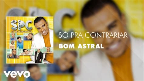 S Pra Contrariar Bom Astral Udio Oficial Youtube