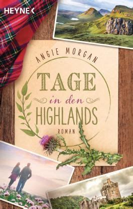 Tage In Den Highlands Roman Von Angie Morgan Bei LovelyBooks Liebesroman