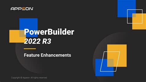 Whats New In 2022 R3 Appeon Powerbuilder