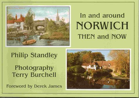 In and around Norwich then and Now