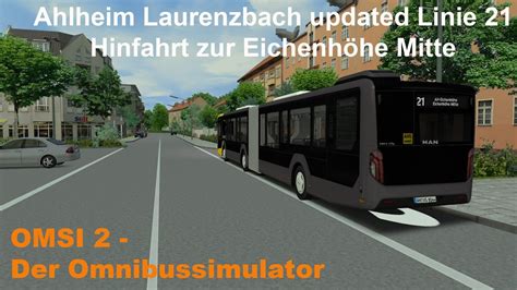 Omsi 2 Ahlheim Laurenzbach updated Linie 21 Hinfahrt zur Eichenhöhe