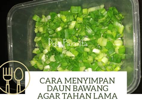 Resep Cara Menyimpan Daun Bawang Agar Tahan Lama Oleh Debi Galis Cookpad