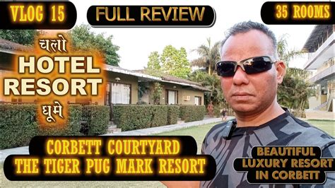 Courtyard The Tiger Pug Mark Resort Vlog