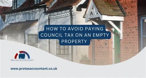 How To Avoid Paying Council Tax On An Empty Property In The UK