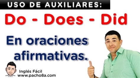 Así se usan los auxiliares DO DOES y DID en oraciones afirmativas