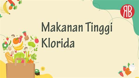 Makanan Tinggi Klorida Yang Jangan Dilewatkan