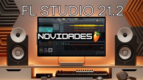 Fl Studio Novidades Incr Veis O Youtube