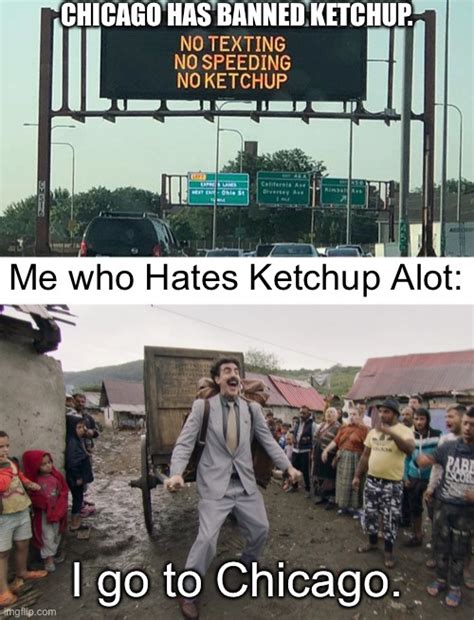 I Hate Ketchup Imgflip