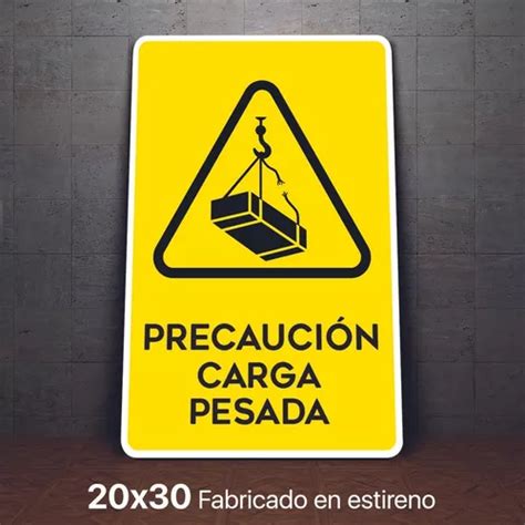 Señalamiento Carga Pesada Precaucion Letrero 20x30 Meses sin intereses