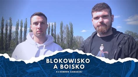 Blokowisko A Boisko Dominik Zawadzki Youtube