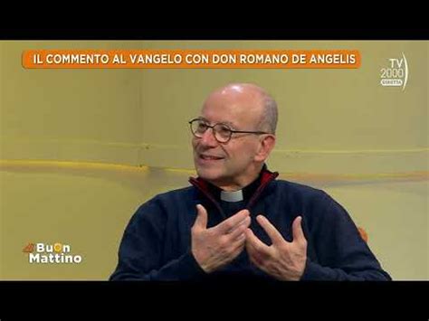 Don Romano De Angelis Commenta Il Vangelo Della Iii Domenica Di