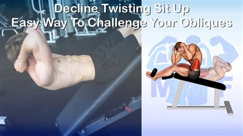 Decline Twisting Sit Up Easy Way To Challenge And Work Your Obliques