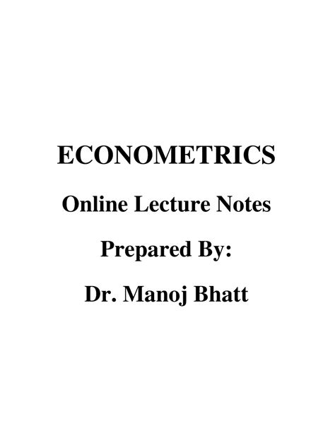 Econometrics Lecture Notes ECONOMETRICS Online Lecture Notes Prepared