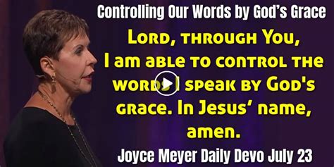 Joyce Meyer July 23 2023 Daily Devotional Controlling Our Words By