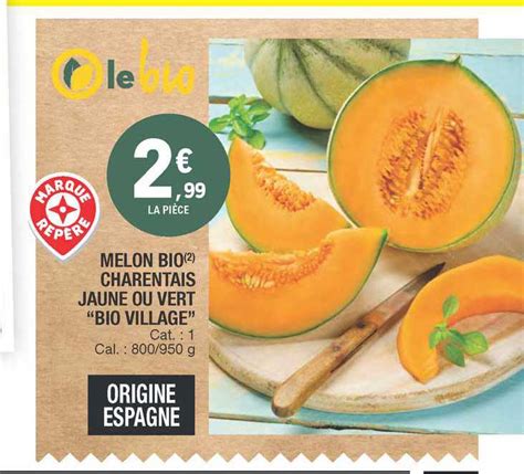 Promo Melon Bio Charentais Jaune Ou Vert Bio Village Chez E Leclerc