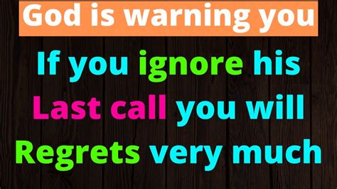 🛑god Is Warning You If You Ignore His Last Call You Will Regrets Very