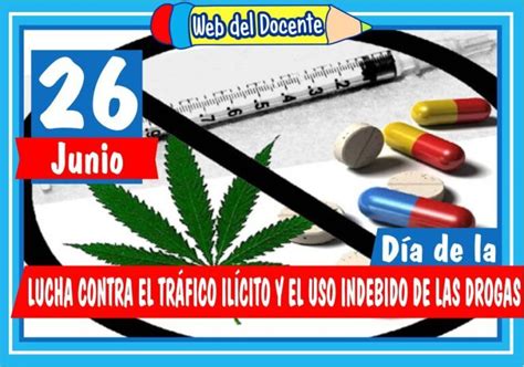 26 De Junio ≫ Día De La Lucha Contra El Tráfico Ilícito Y El Uso