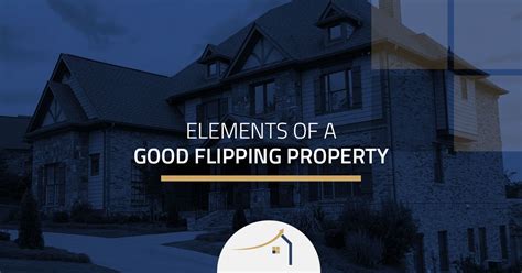 How To Flip Houses Elements Of A Good Flipping Property