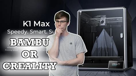 Creality K1 Max Is A DISCOUNT Bambu Lab X1 Carbon YouTube