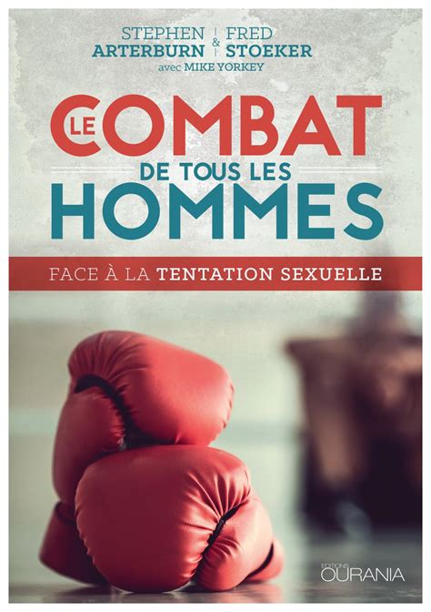 Le Combat De Tous Les Hommes Face à La Tentation Sexuelle