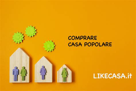 Comprare Casa Popolare Requisiti Come Si Fa Costi