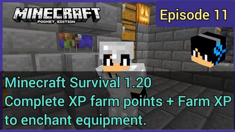 Minecraft Survival 1 20 11 Complete XP Farm Points Farm XP To