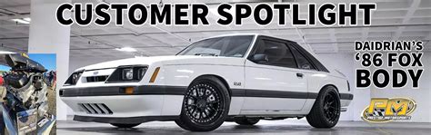 Daidrians 86 Fox Body Mustang Prestige Motorsports Customer Spotlight