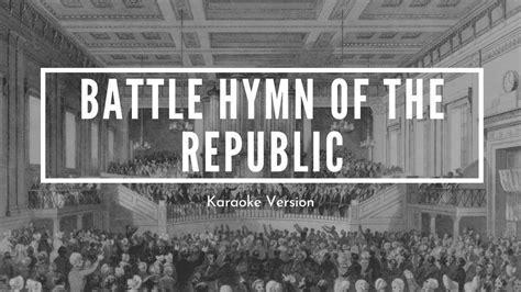 Battle Hymn Of The Republic Accompaniment Karaoke Official