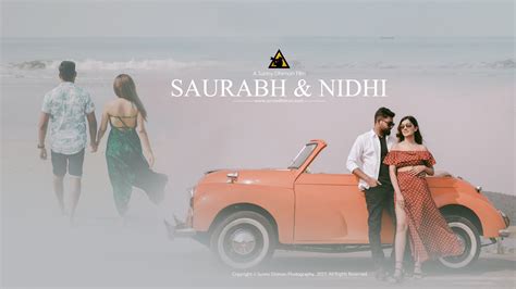 PRE WEDDING FILM 2023 SAURABH NIDHI 4K GOA SUNNY DHIMAN