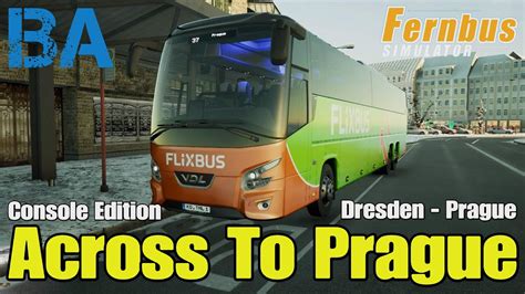 Across To Prague Dresden To Prague Console Edition Fernbus