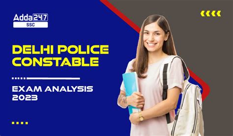 Delhi Police Constable Exam Analysis Th November Exam Overview