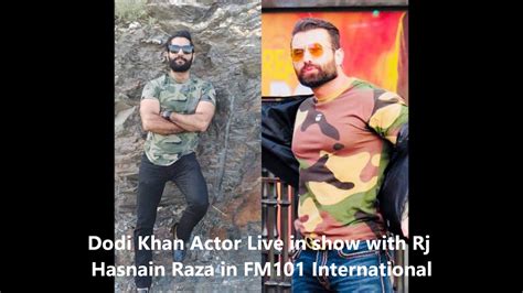 Dashing Pakistani Actor Model Dodi Khan With Rj Hasnain Raza Live In