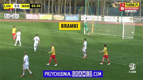 tv nsk pl bramki KS Legionovia Legionowo GKS Mamry Giżycko 7 0 2 0