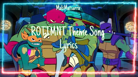 Rise Of The Teenage Mutant Ninja Turtles Theme Song Lyrics Youtube