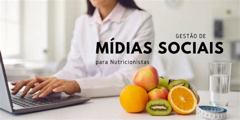 Marketing Para Nutricionistas Com Gestão De Redes Sociais