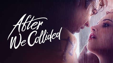 Watch After We Collided (2020) Full Movie Online Free | Stream Free ...