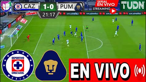 Cruz Azul Vs Pumas En Vivo Dia Hora Canal 🔴 Donde Ver Partido Cruz