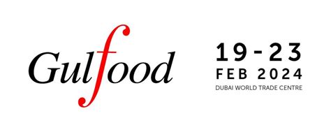 Gulfood Exhibition 2024 Dates