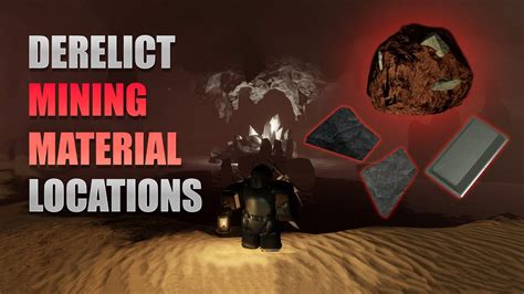 Roblox Derelict Mining And Material Locations PRE UPDATE YouTube