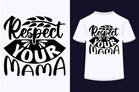 About Respect Your Mama Svg Design Graphic By Magic Vector · Creative