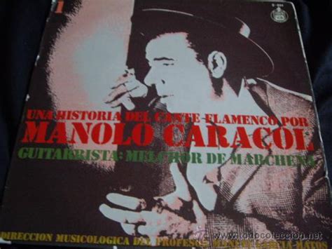 Manolo Caracol Historia Del Cante Vendido En Venta Directa 27747658