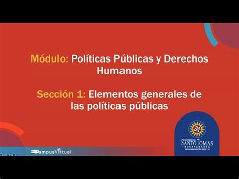 Secci N Elementos Generales De Las Pol Ticas P Blicas Youtube