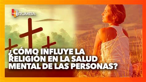 Cómo influye la religión en la salud mental de las personas YouTube