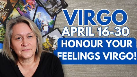 VIRGO Honour Your Feelings Virgo April 16 30 2024 YouTube