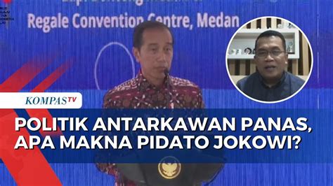 Jokowi Sebut Situasi Politik Antarkawan Sendiri Panas Ditujukan Untuk